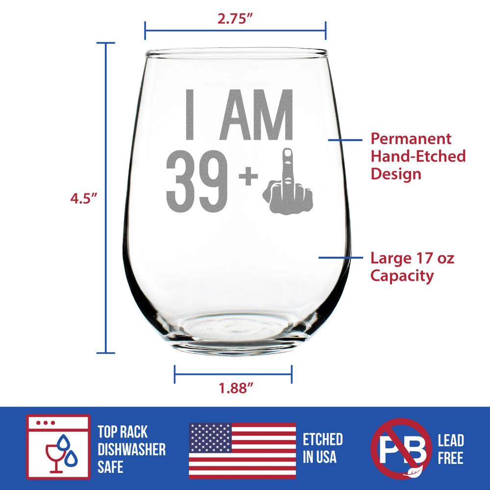 40th Birthday Funny Wine Glass