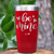 Red Valentines Day Tumbler With Be Mine Design