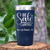 Navy Nurse Tumbler With Be Safe Drink With A Nurse Design