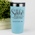 Teal Nurse Tumbler With Be Safe Drink With A Nurse Design