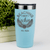 Teal Teacher Tumbler With Beaching Not Teaching Design