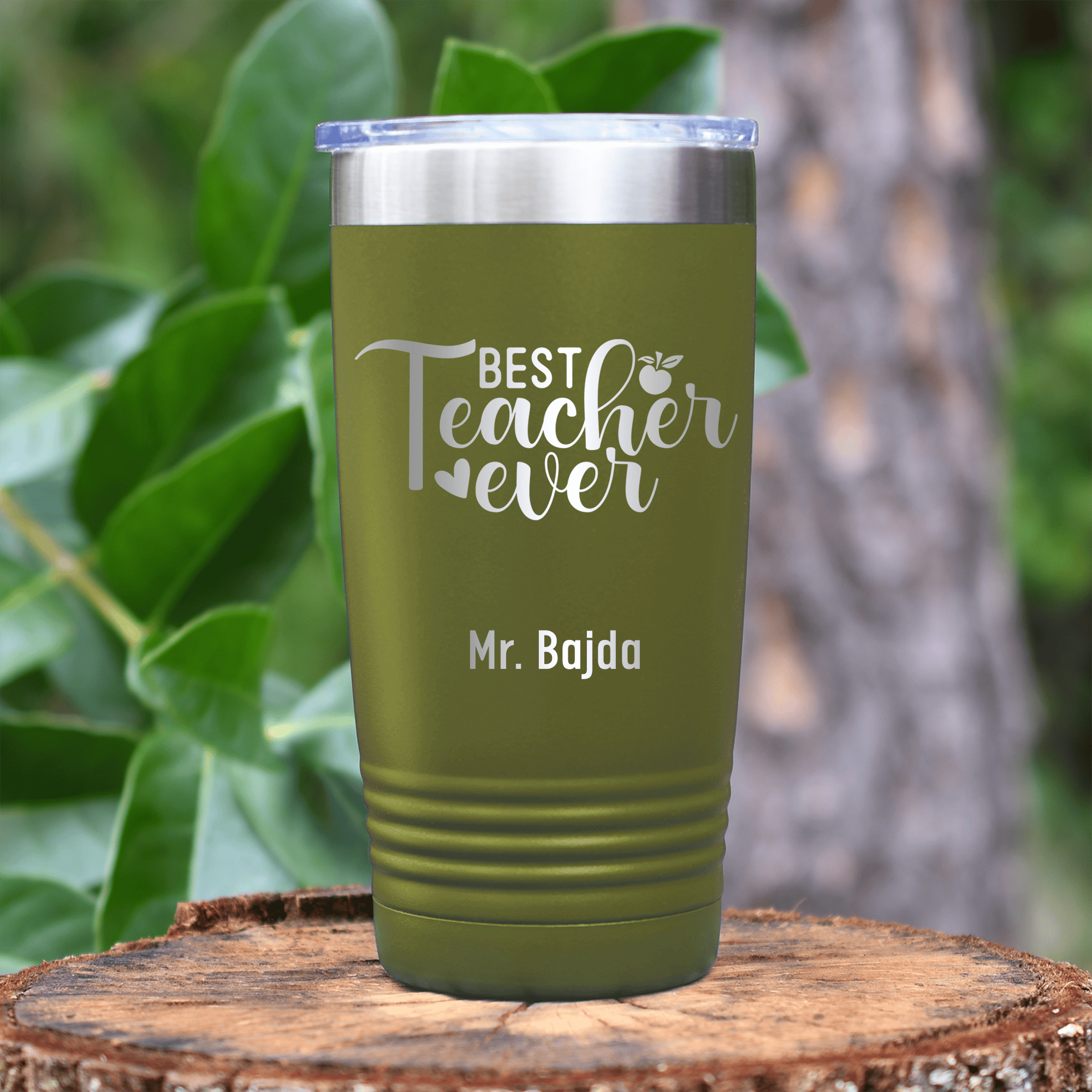 Military Green Teacher Tumbler With Best Teacher Every Script Design