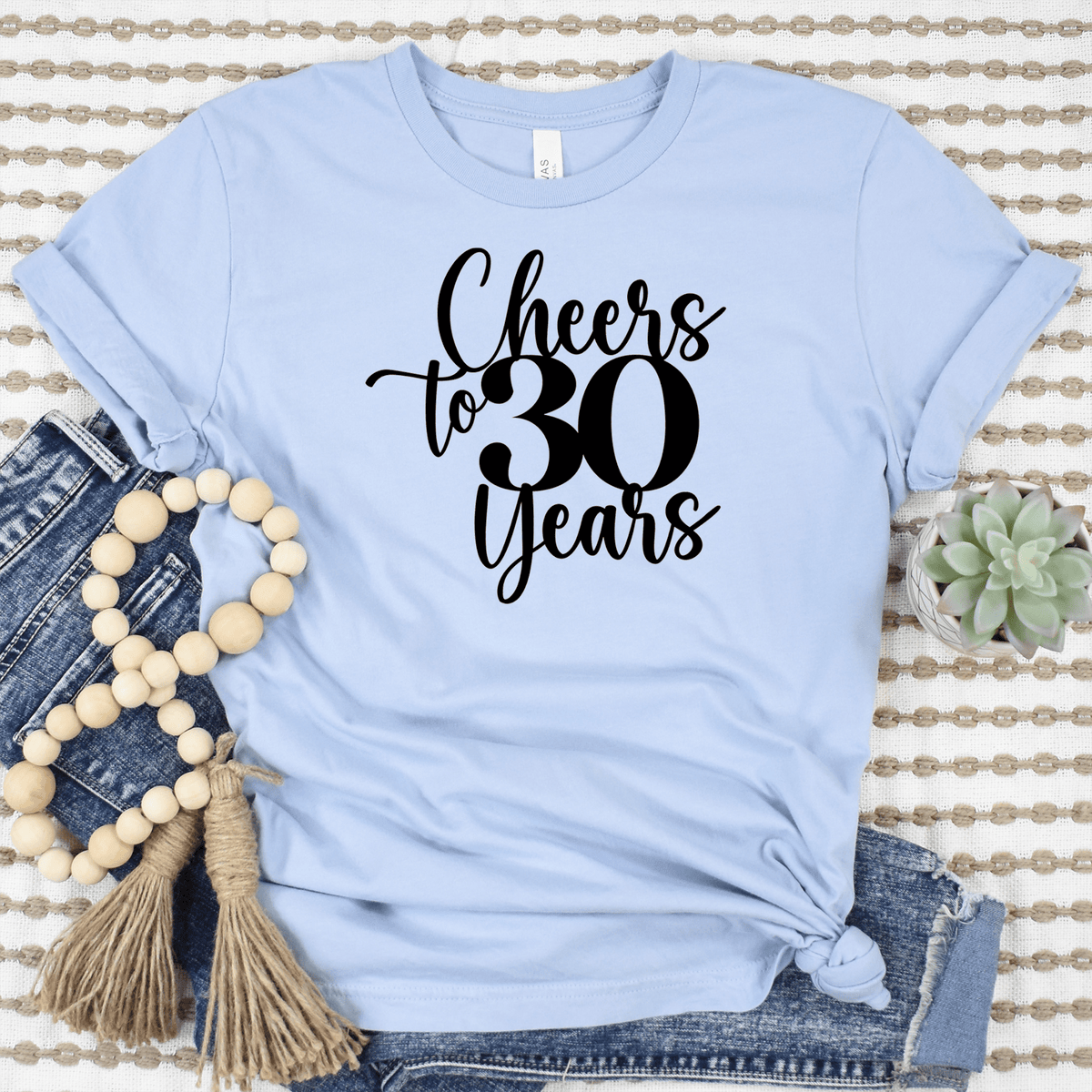 Womens Light Blue T Shirt with Cheers-To-Thirty-Years design