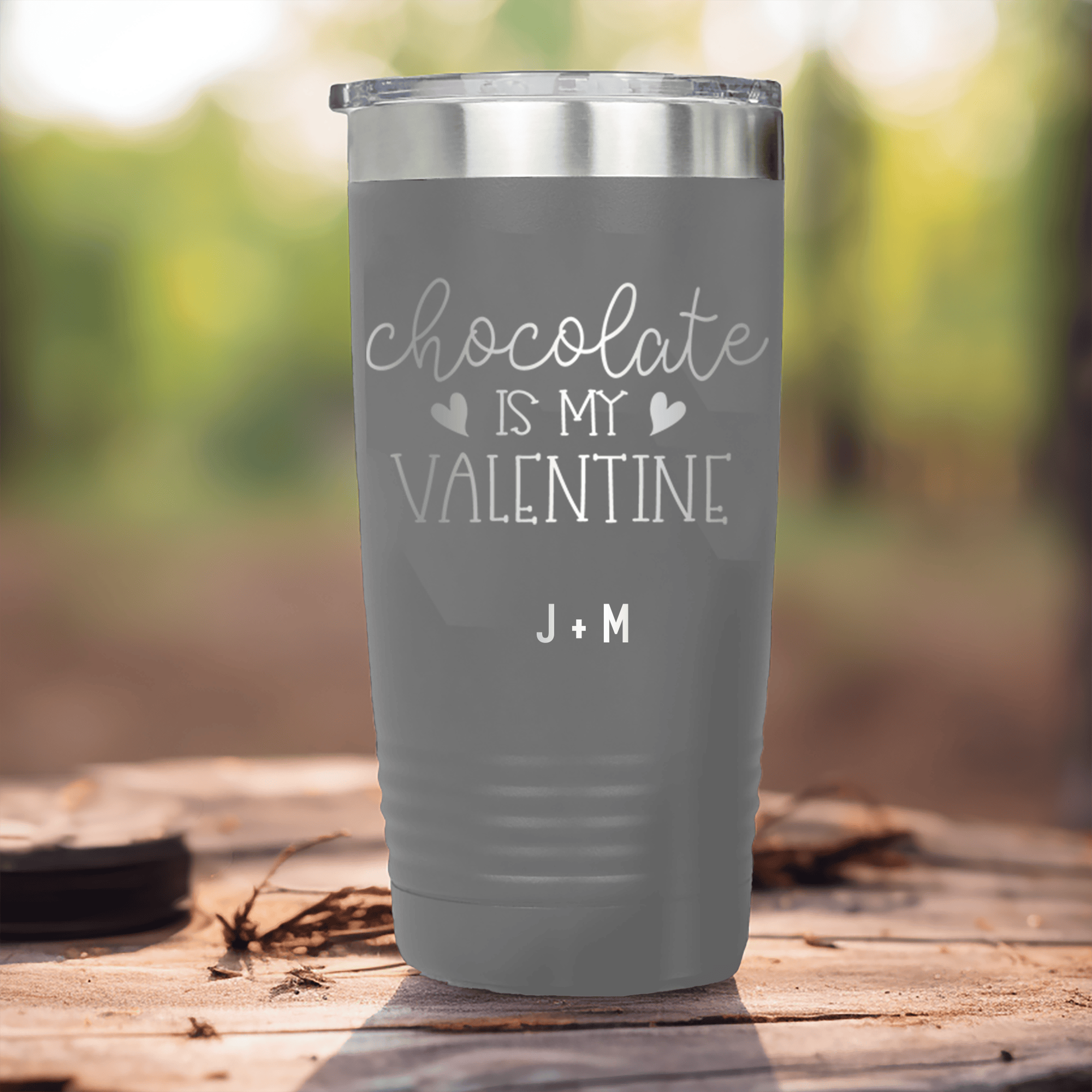 Grey Valentines Day Tumbler With Chocolate Is My Valentine Design