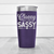 Purple pickelball tumbler Classy And Sassy