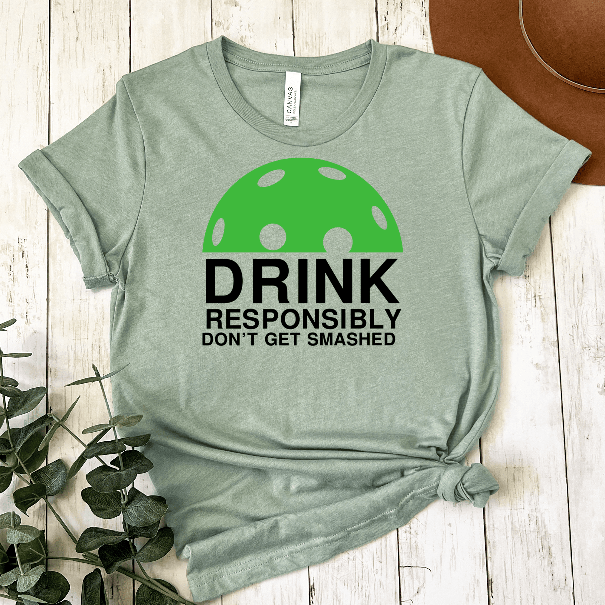 Womens Light Green T Shirt with Dont-Get-Smashed design