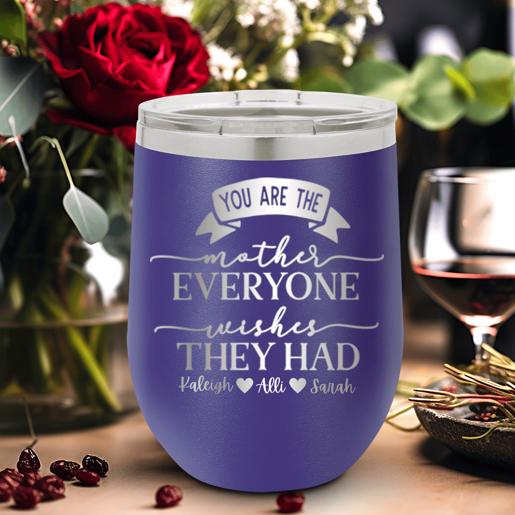 Purple Mothers Day Wine Tumbler With Everyone Wishes They Had You Design