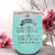 Teal Mothers Day Wine Tumbler With Everyone Wishes They Had You Design