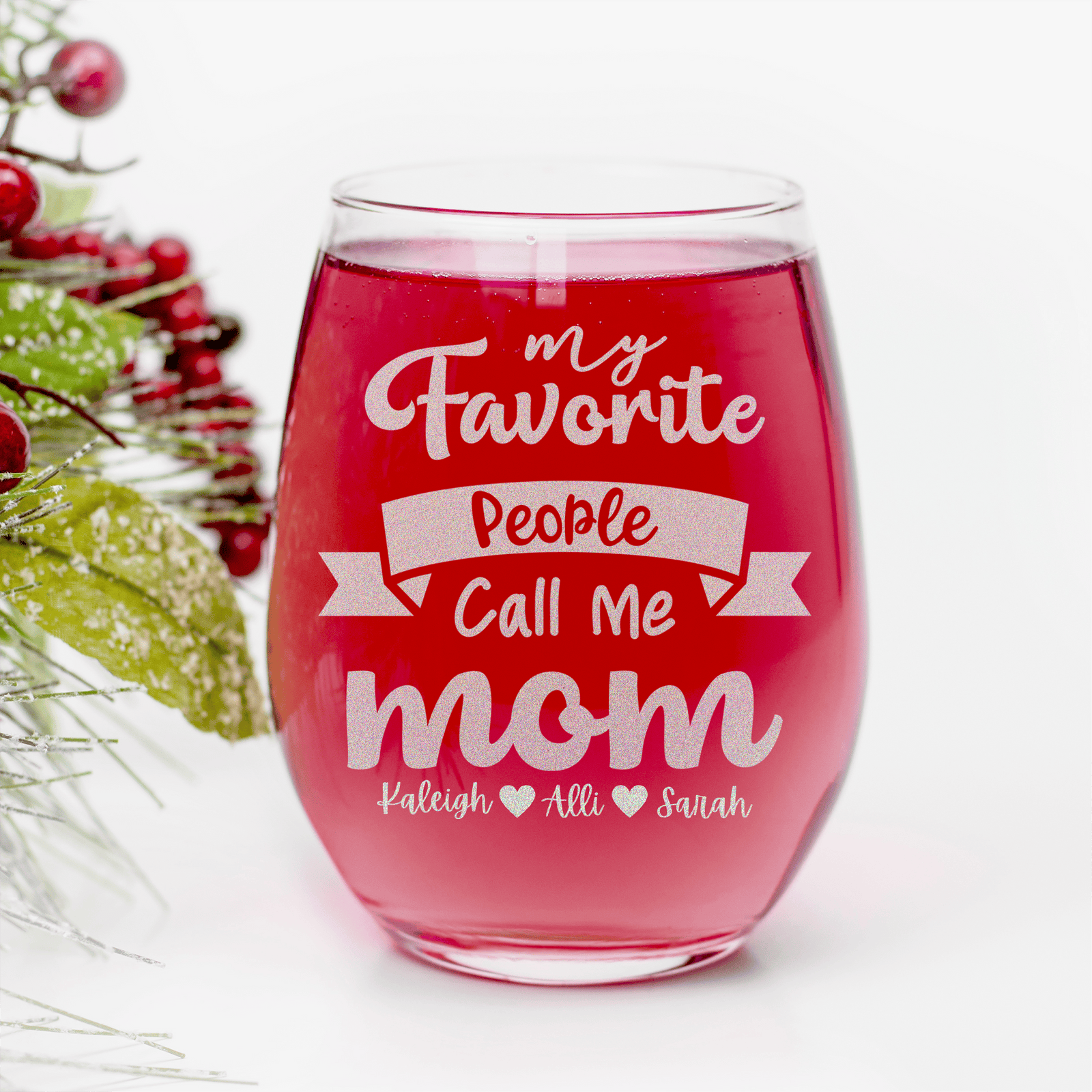 Favorite People Call Me Mom Stemless Wine Glass