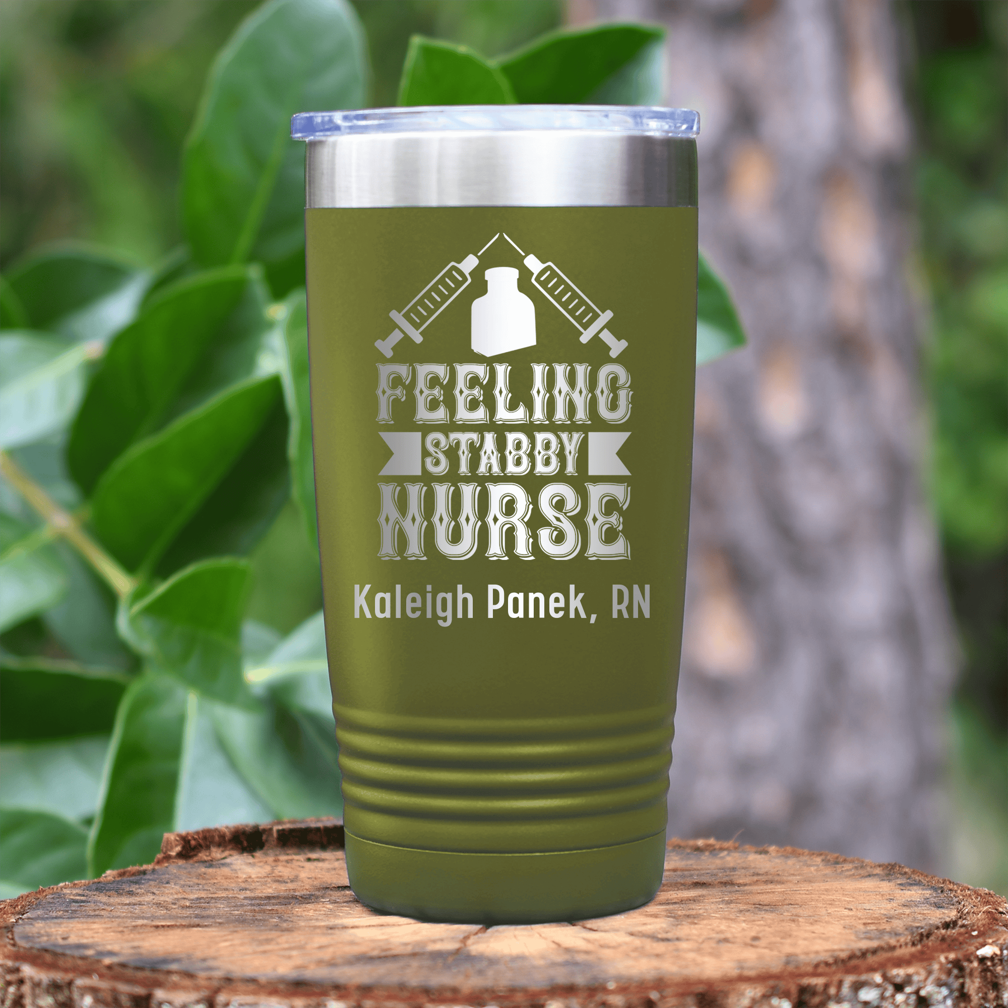 Military Green Nurse Tumbler With Feeling A Little Stabby Design