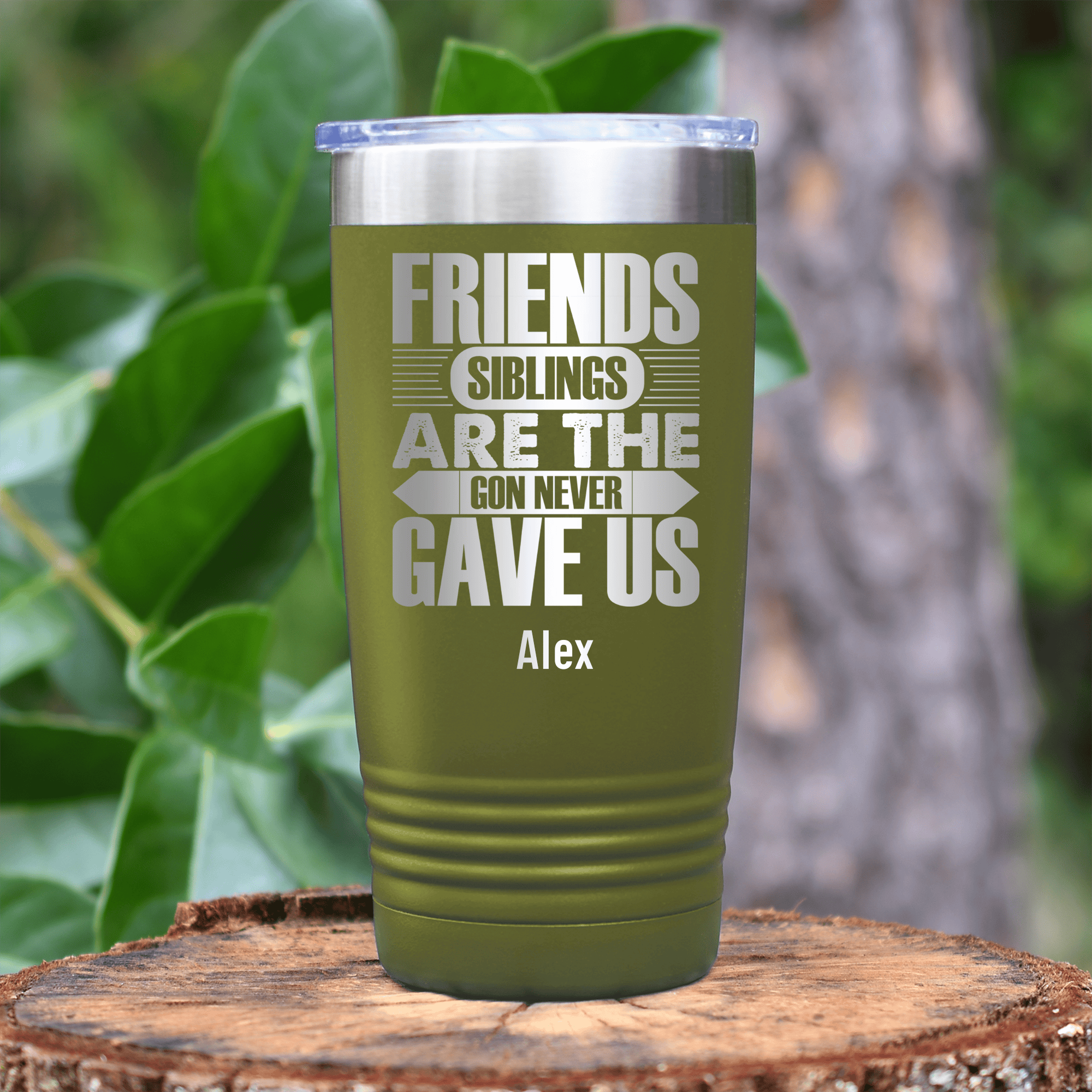 Military Green Best Friend Tumbler With Friends Are Siblings Design