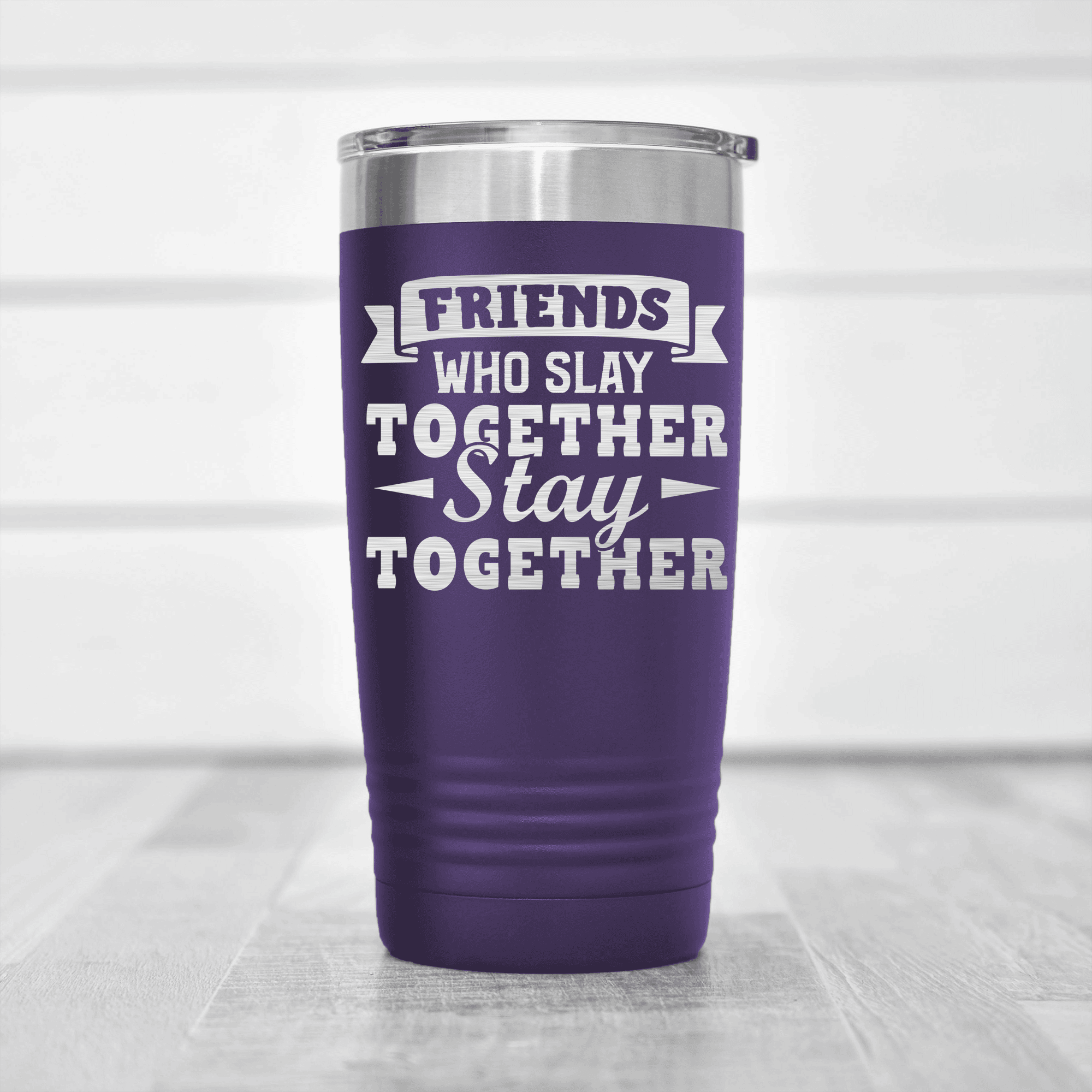 Purple Best Friend tumbler Friends Who Slay Stay