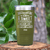 Military Green Best Friend Tumbler With Friendship Is A Responsibility Design