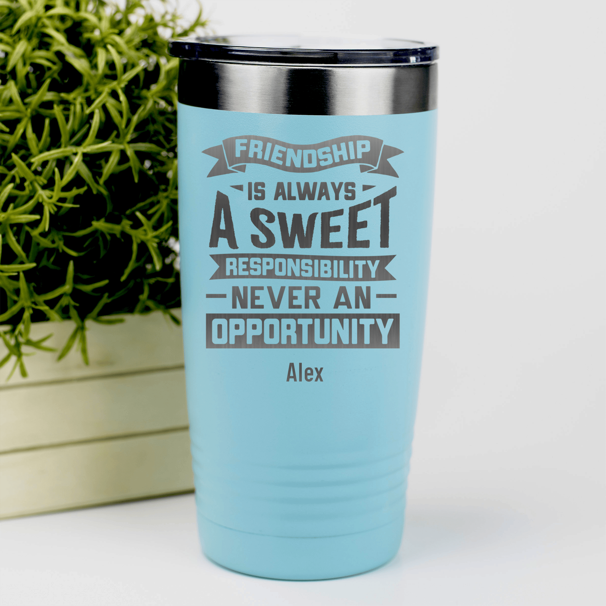 Teal Best Friend Tumbler With Friendship Is A Responsibility Design