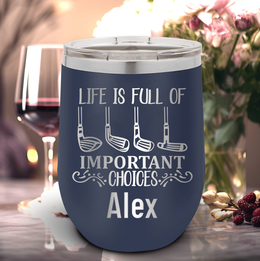 Navy Golf Gifts For Her Wine Tumbler With Girls Have Choices Design