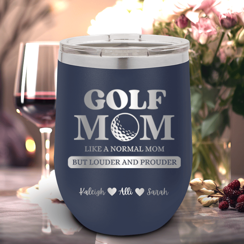 Navy Golf Mom Wine Tumbler With Golf Moms Are Loud And Proud Design