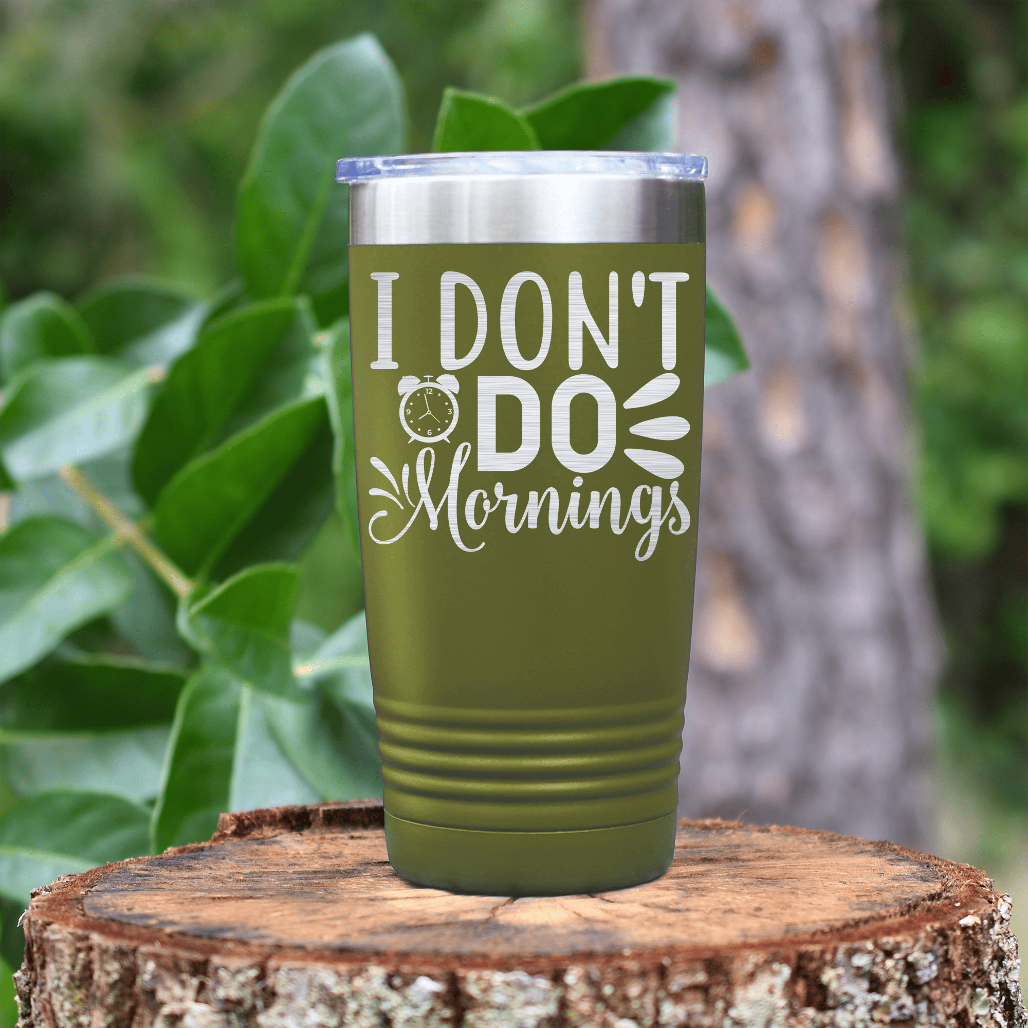 Military Green pickelball tumbler I Dont Do Mornings