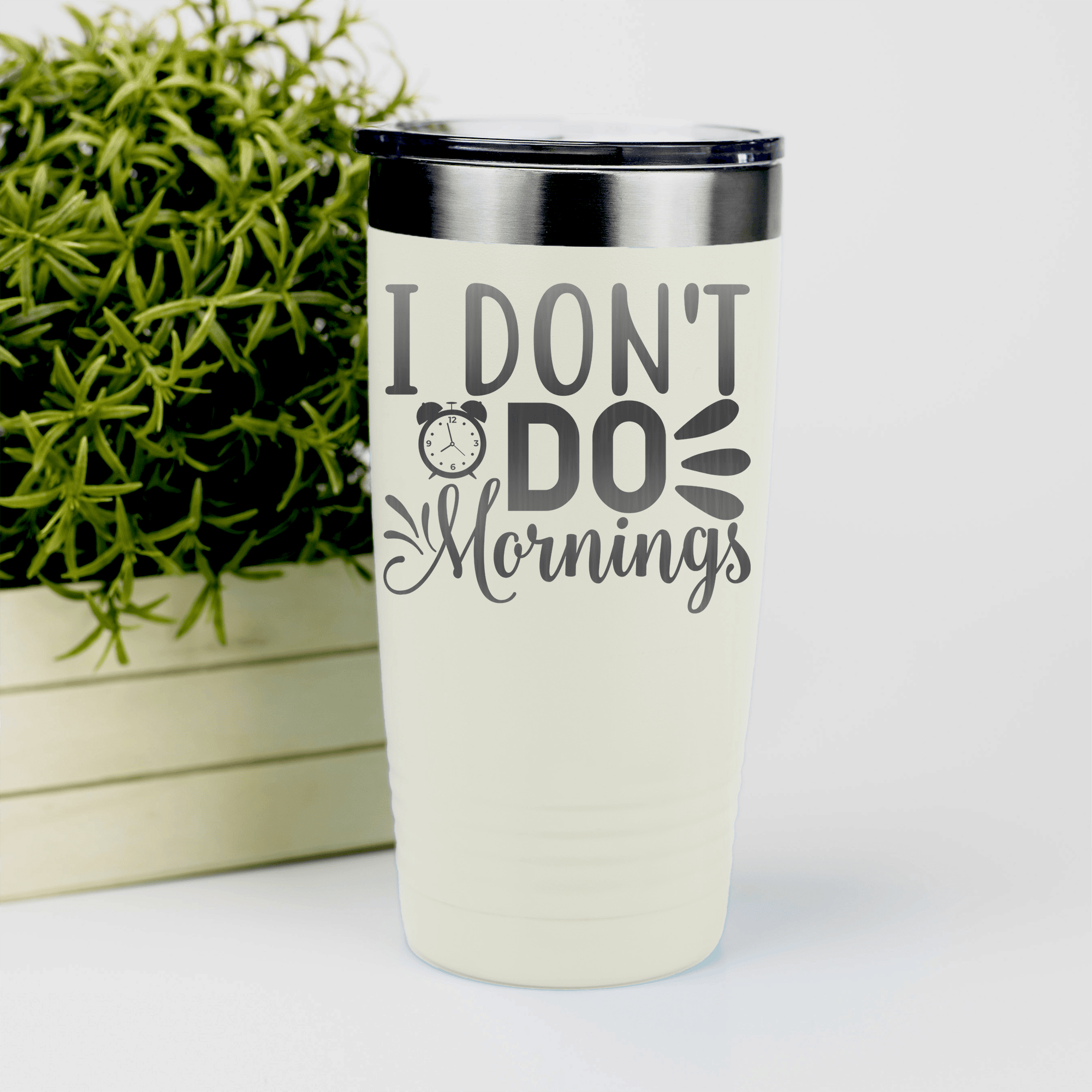 White pickelball tumbler I Dont Do Mornings