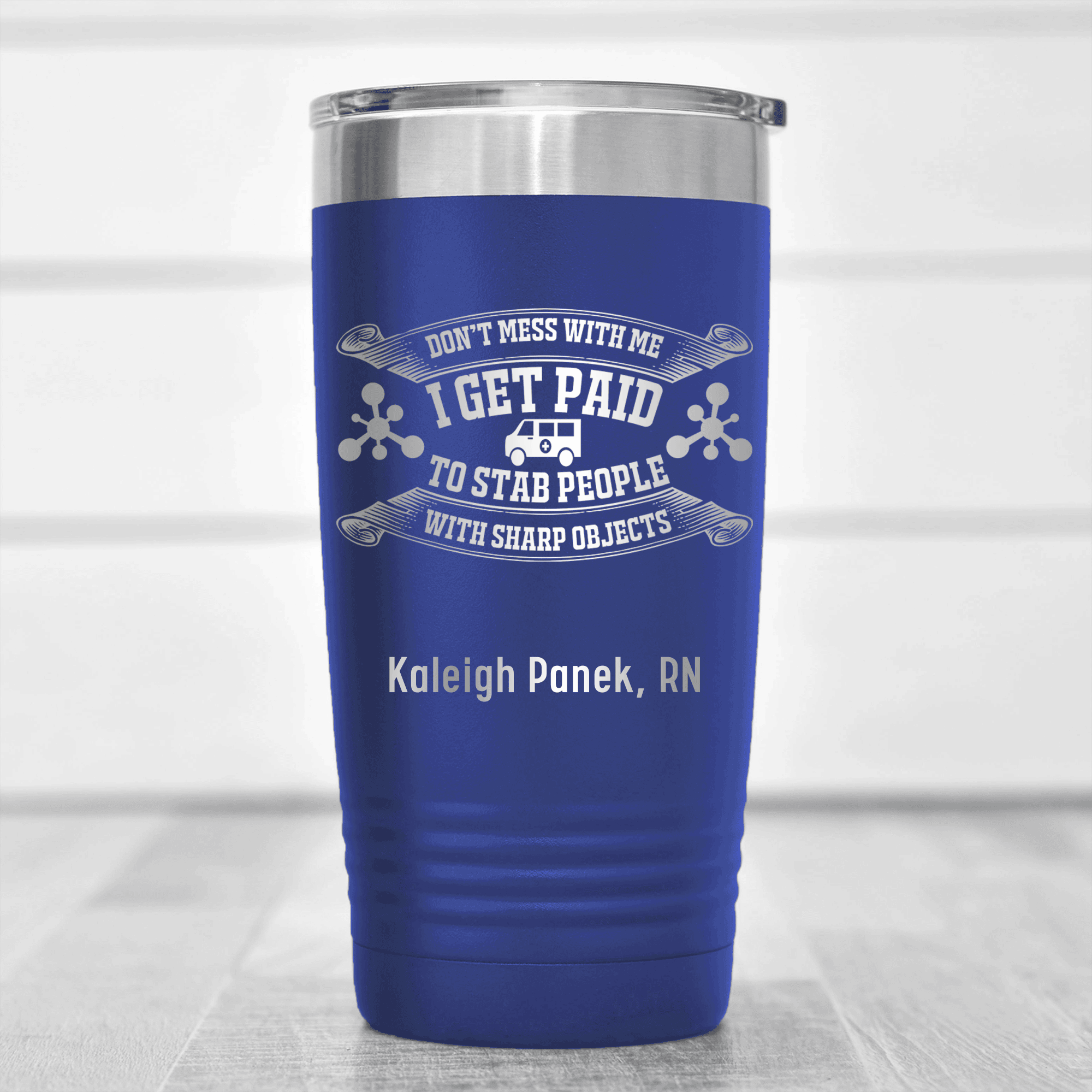 Blue Nurse Tumbler With I Get Paid To Stab Design