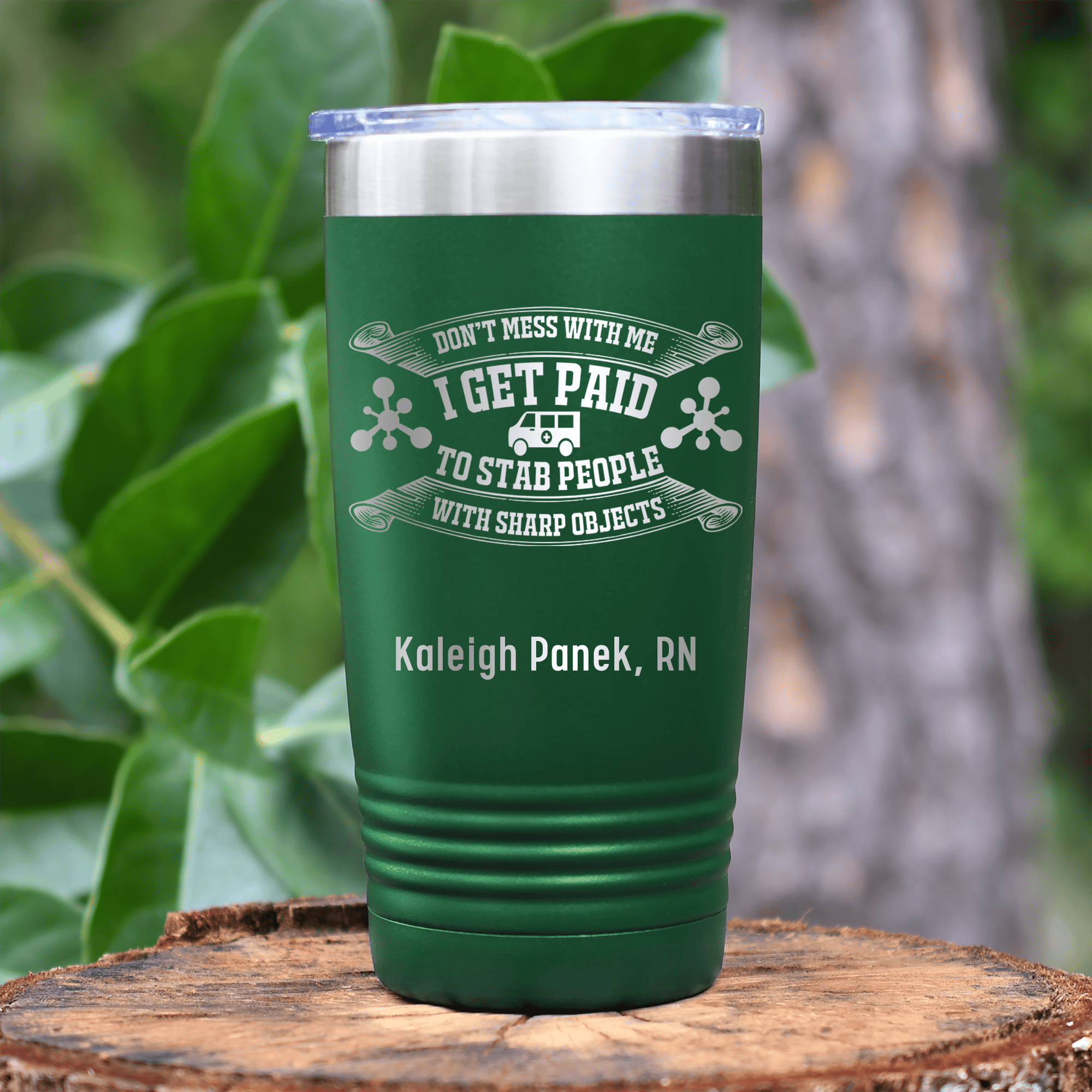 Green Nurse Tumbler With I Get Paid To Stab Design