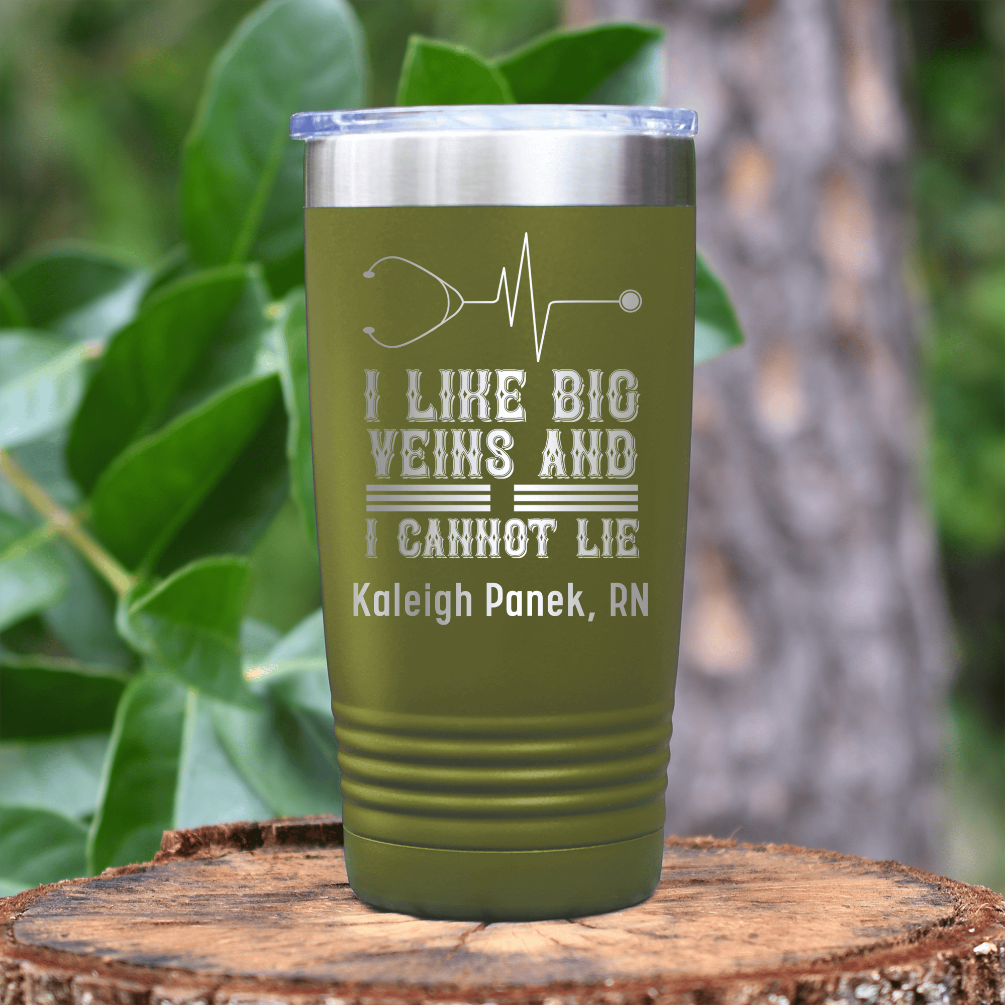 Military Green Nurse Tumbler With I Like Big Veins I Can Not Lie Design