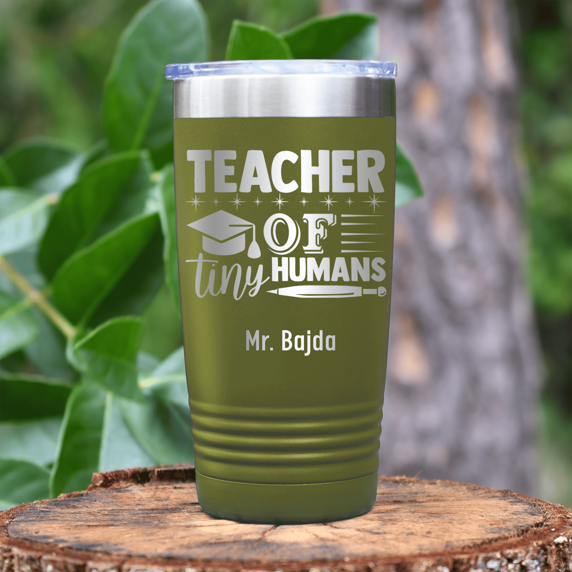 Military Green Teacher Tumbler With I Teach Tiny Humans Design