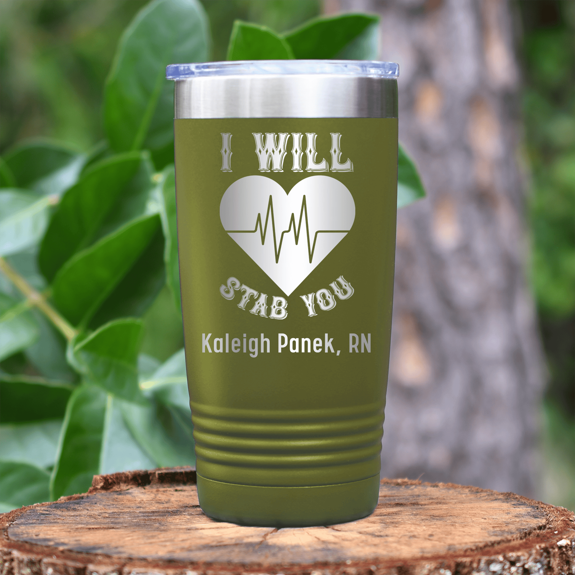 Military Green Nurse Tumbler With I Will Stab You Design