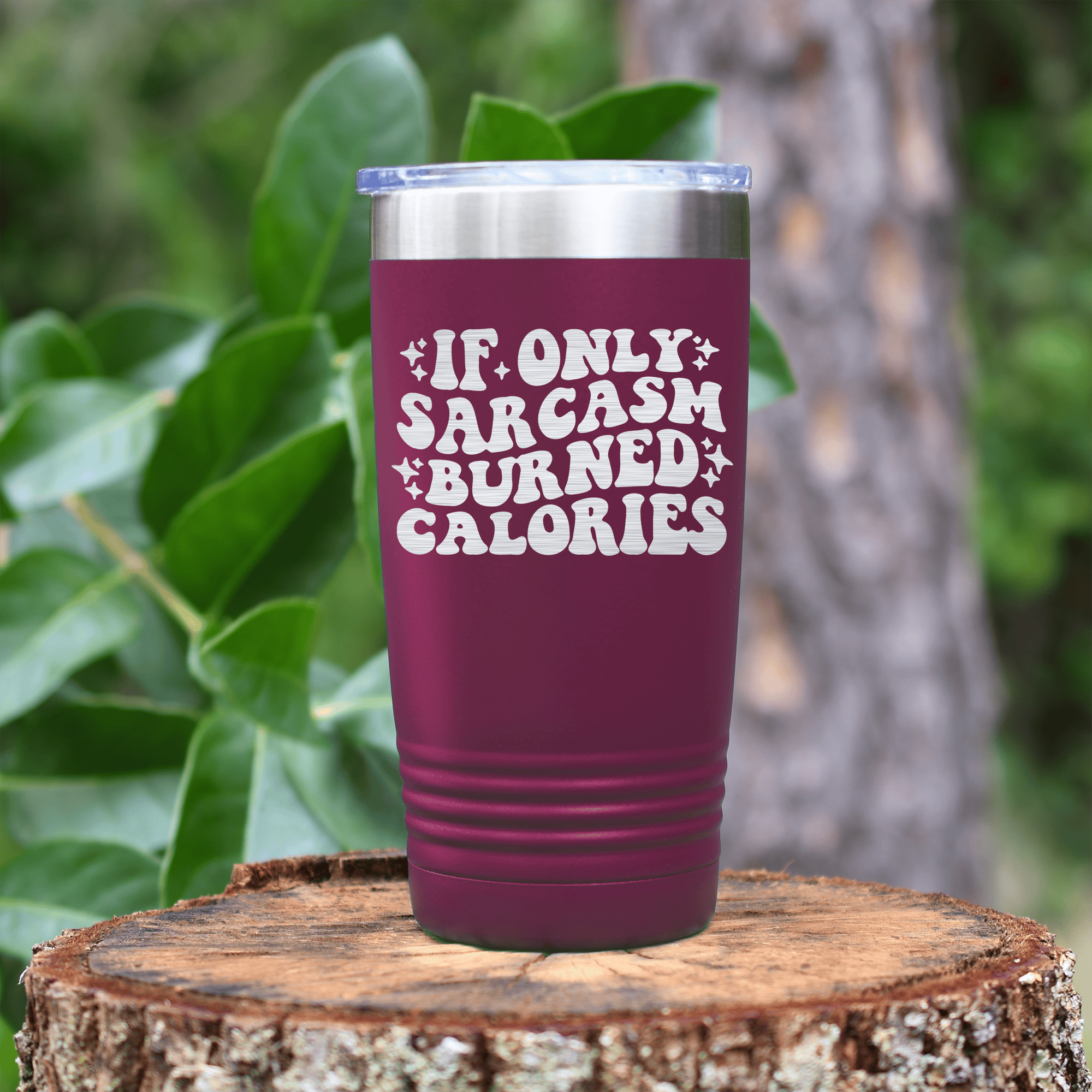 Maroon pickelball tumbler If Sarcasm Burned Calories