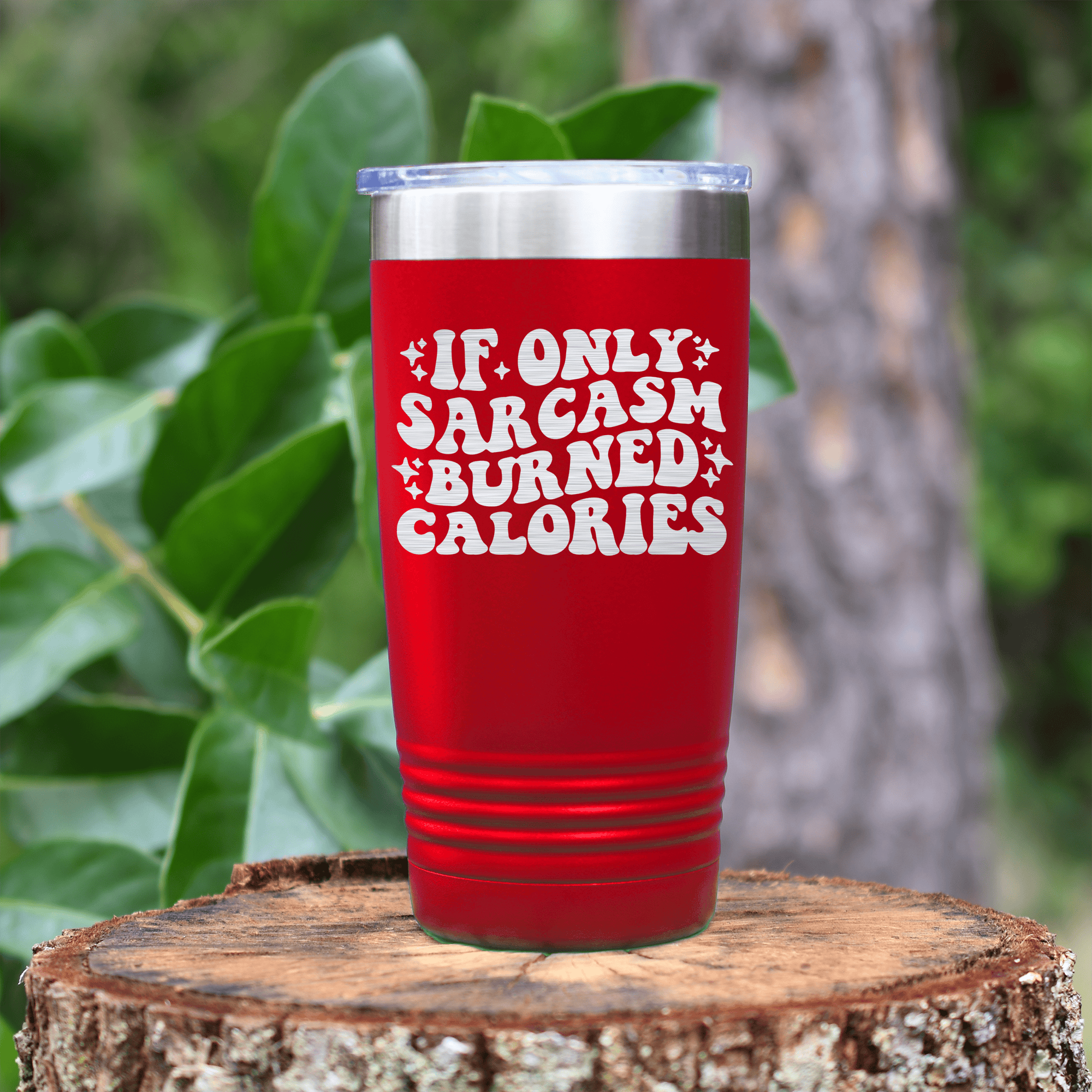 Red pickelball tumbler If Sarcasm Burned Calories