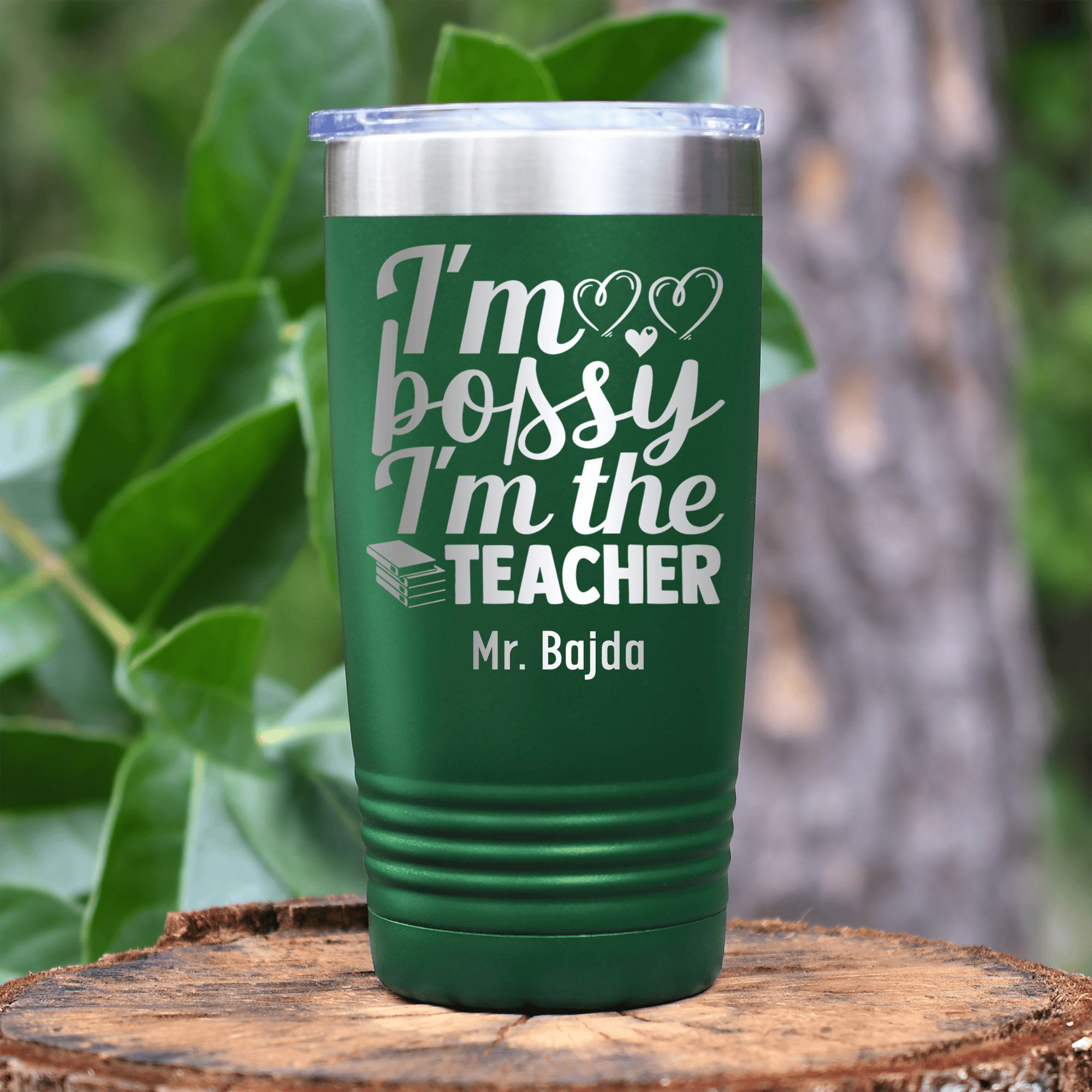 Green Teacher Tumbler With Im Not Bossy Im The Teacher Design