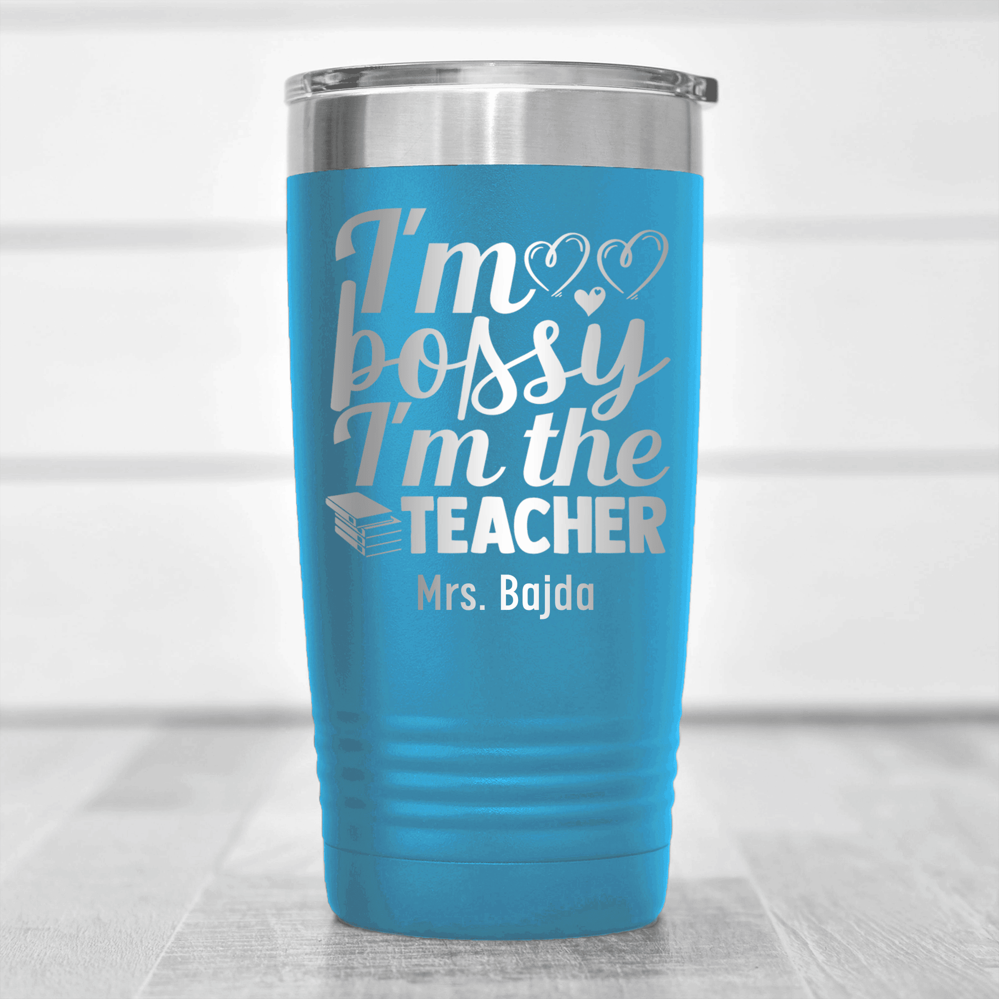 Light Blue Teacher Tumbler With Im Not Bossy Im The Teacher Design