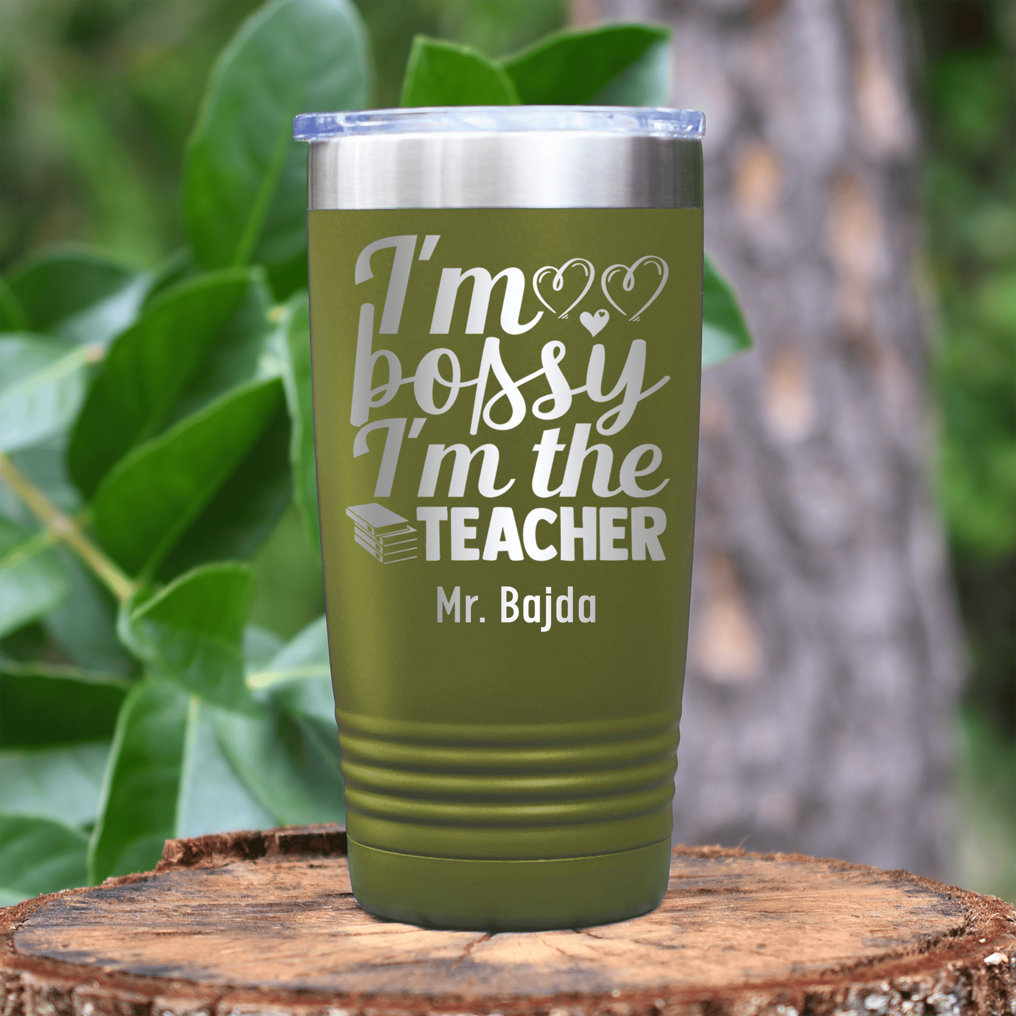 Military Green Teacher Tumbler With Im Not Bossy Im The Teacher Design