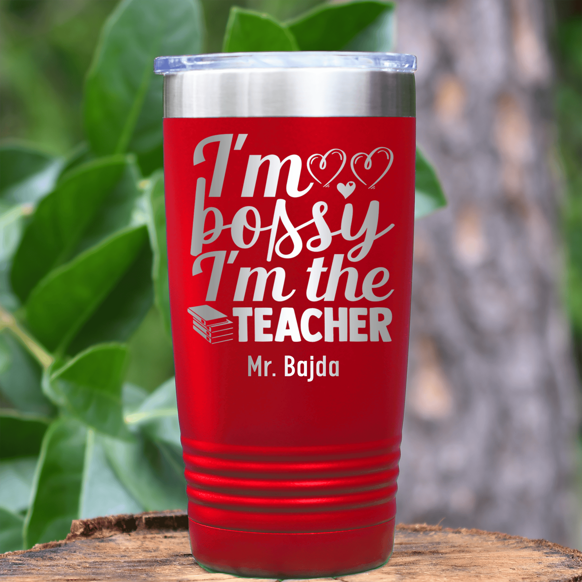 Red Teacher Tumbler With Im Not Bossy Im The Teacher Design