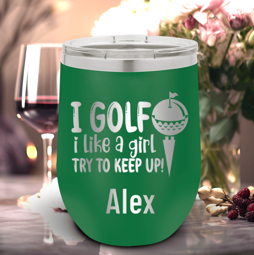 Green Golf Gifts For Her Wine Tumbler With Keep Up With The Ladies Design