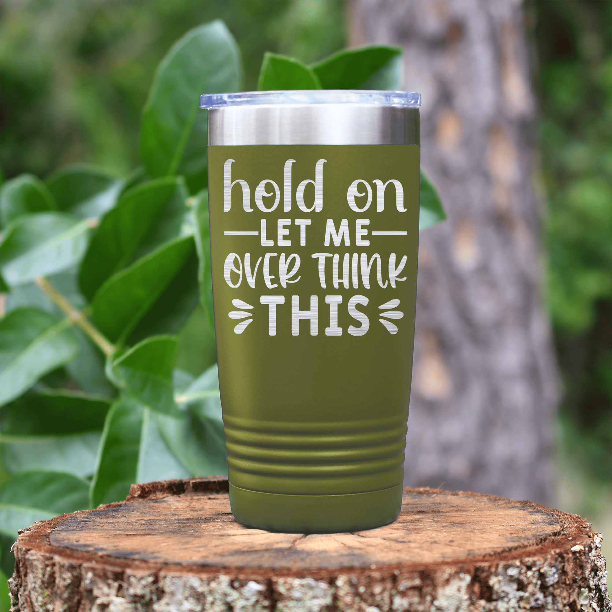 Military Green pickelball tumbler Let Me Overthink This