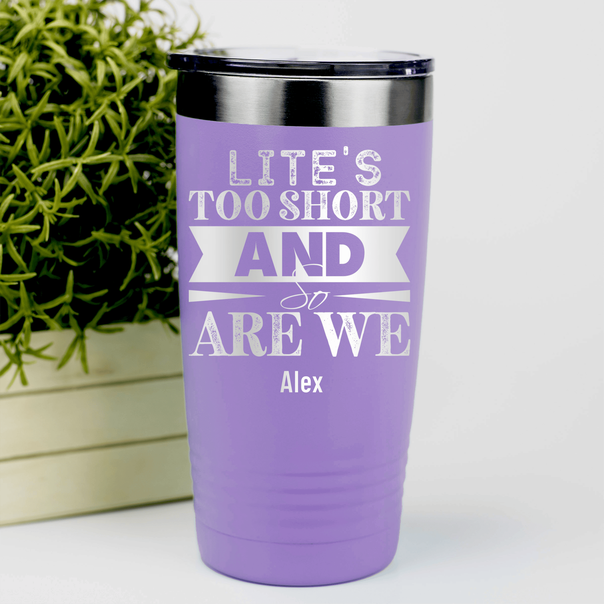 Light Purple Best Friend Tumbler With Lifes Too Short Design