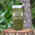 Military Green Best Friend tumbler Lifes Too Short