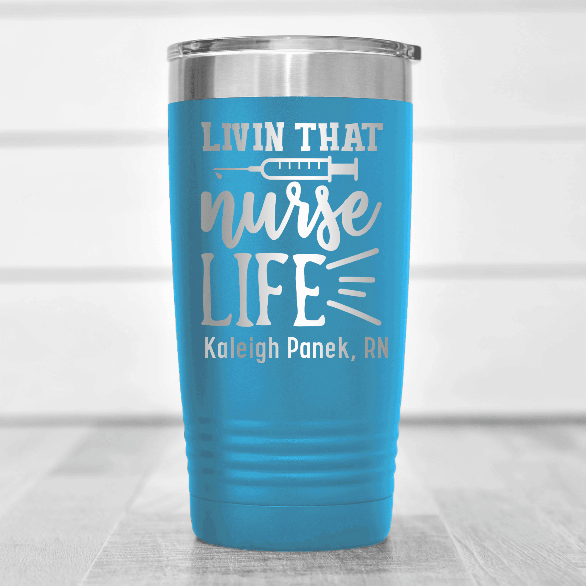 Light Blue Nurse Tumbler With Living That Nurse Life Design