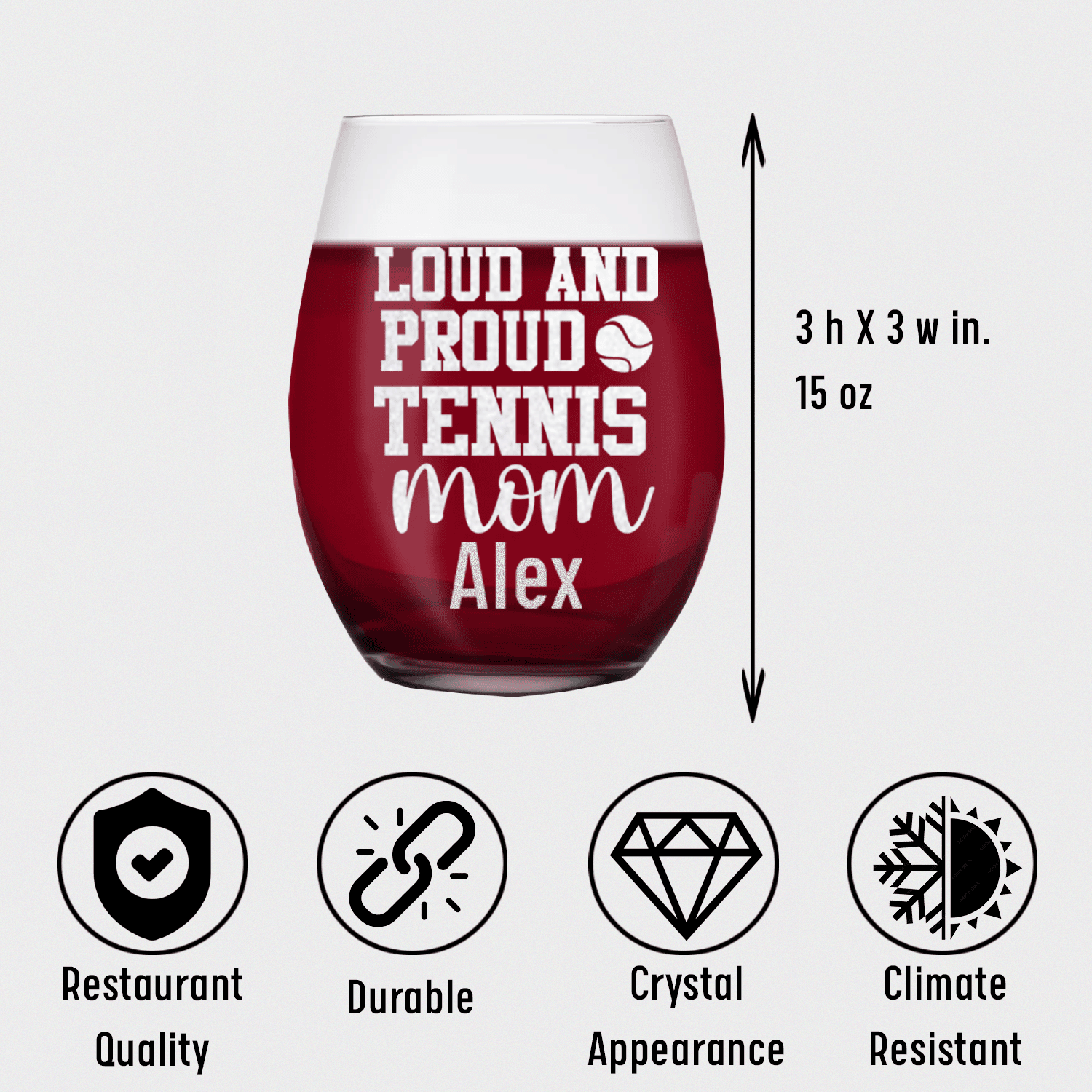 Loud And Proud Tennis Mom Stemless Wine Glass