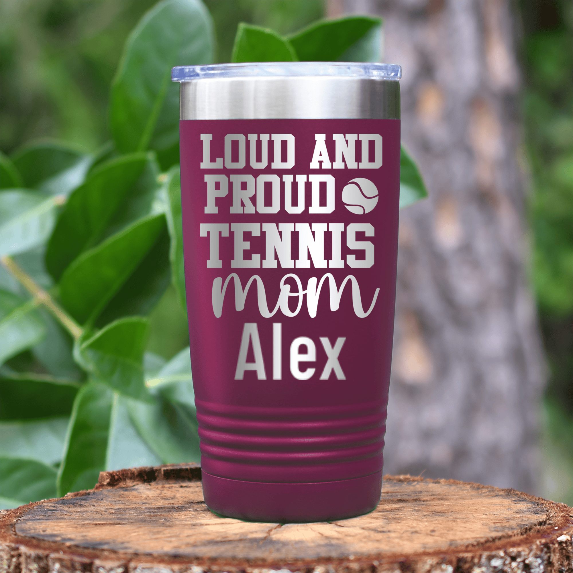 Maroon Tennis For Her Tumbler With Loud And Proud Tennis Mom Design