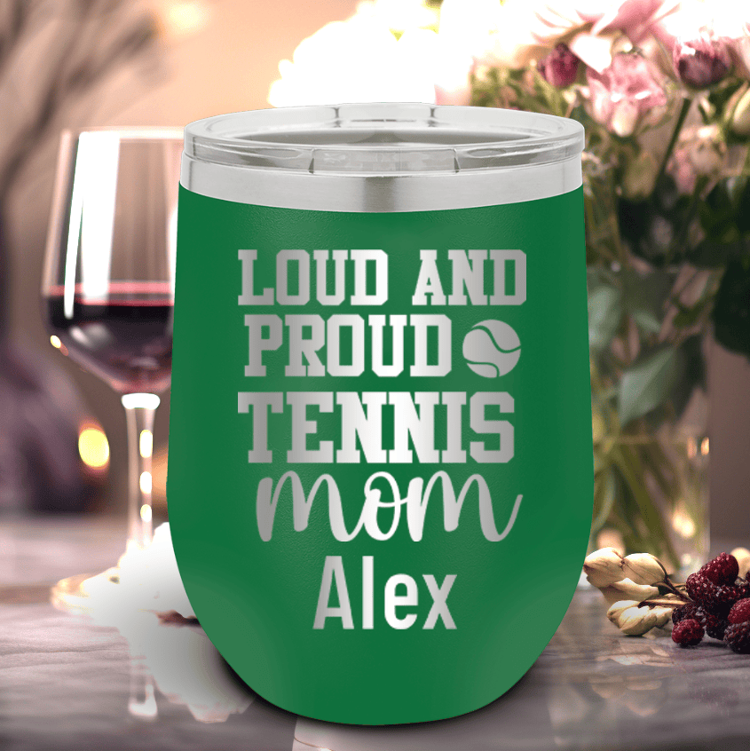 Green Tennis For Her Wine Tumbler With Loud And Proud Tennis Mom Design