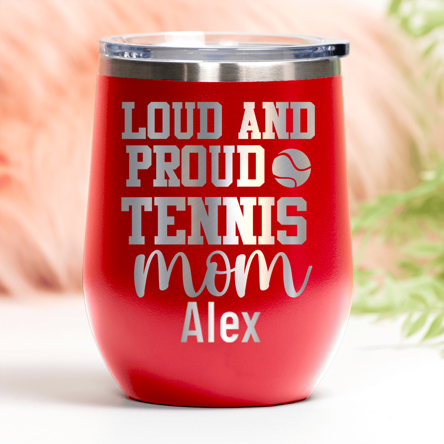 Red Tennis For Her Wine Tumbler With Loud And Proud Tennis Mom Design