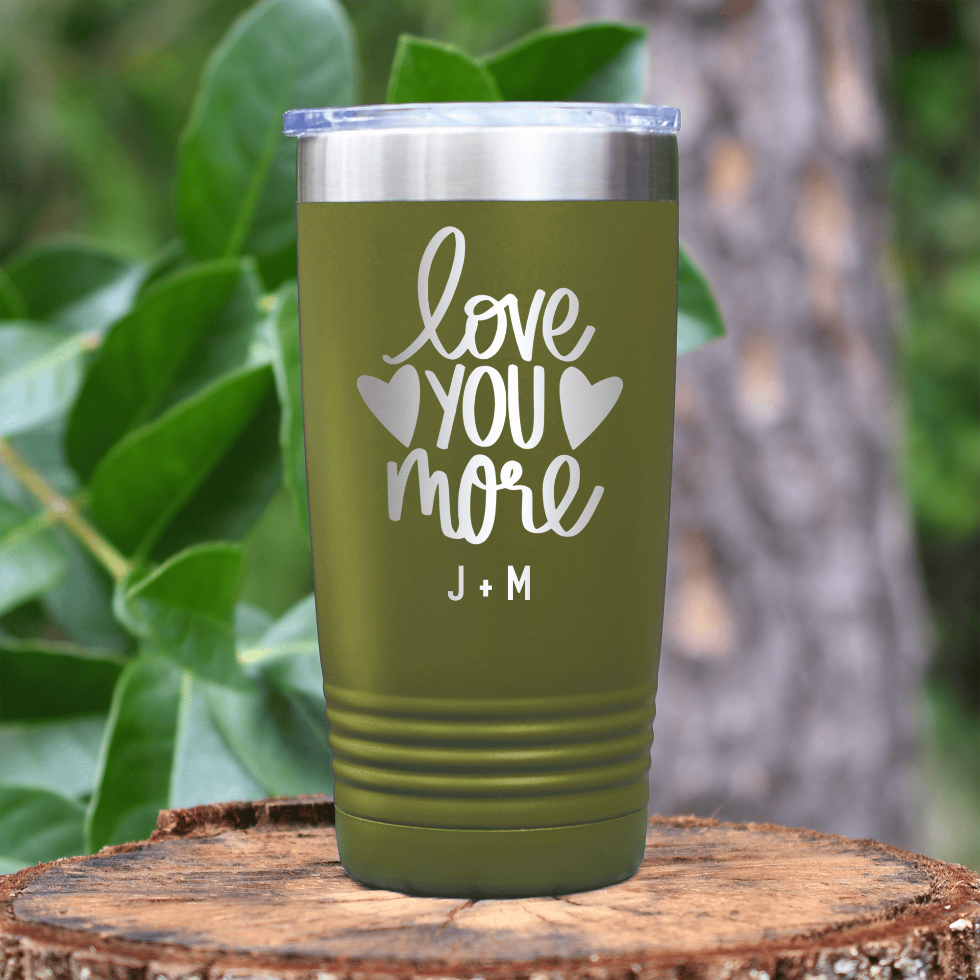 Military Green Valentines Day Tumbler With Love You More Design