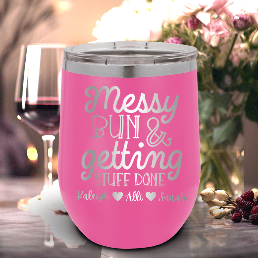 Pink Mothers Day Wine Tumbler With Messy Buns Get It Done Design