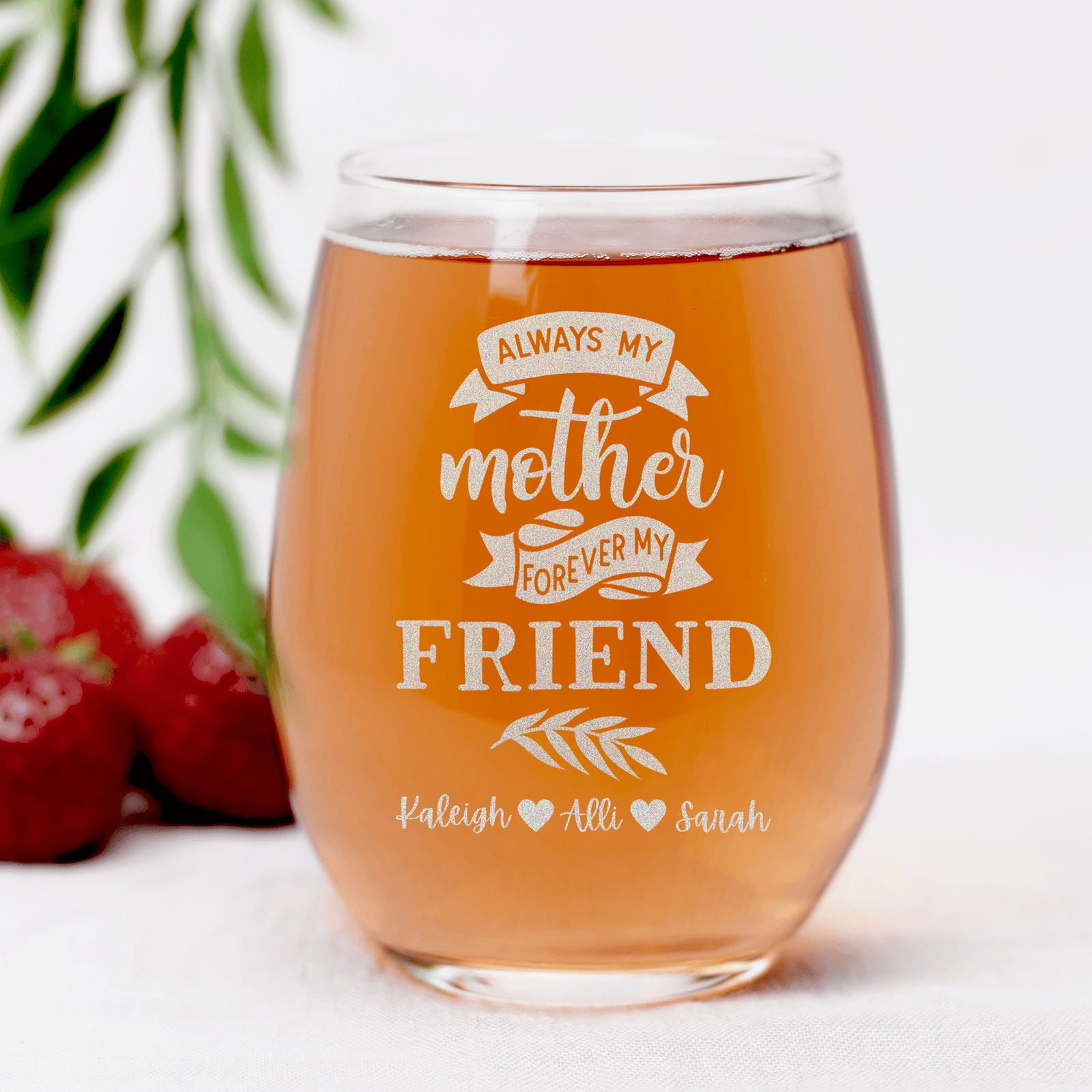 Moms Forever Friend Stemless Wine Glass