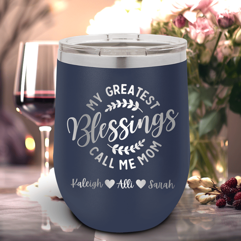 Moms Greatest Blessings Wine Tumbler