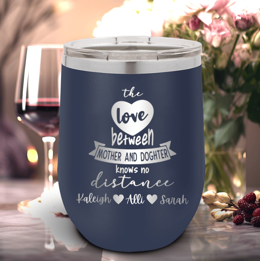 Mothers And Daughters Wine Tumbler