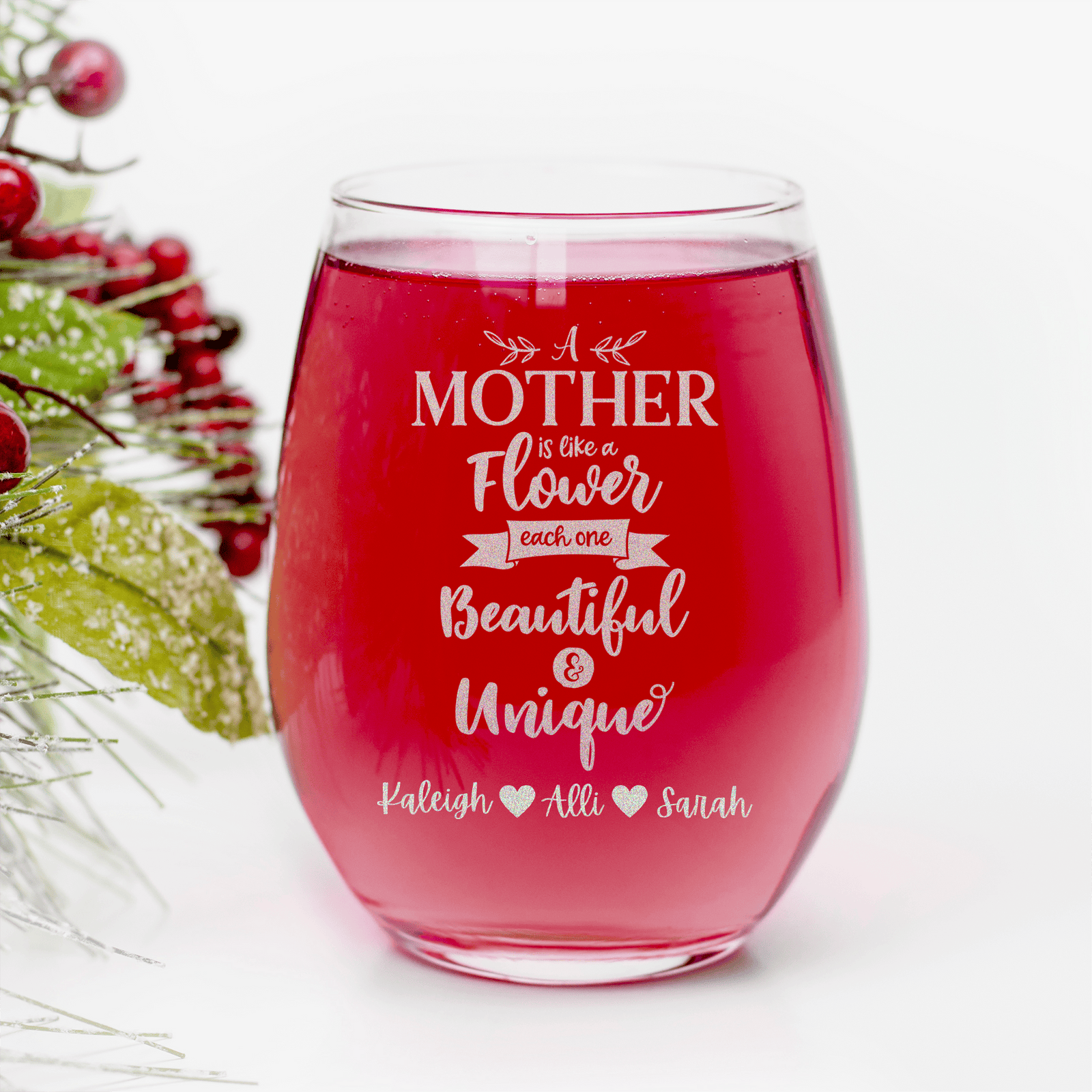 Mothers Are Like Flowers Stemless Wine Glass