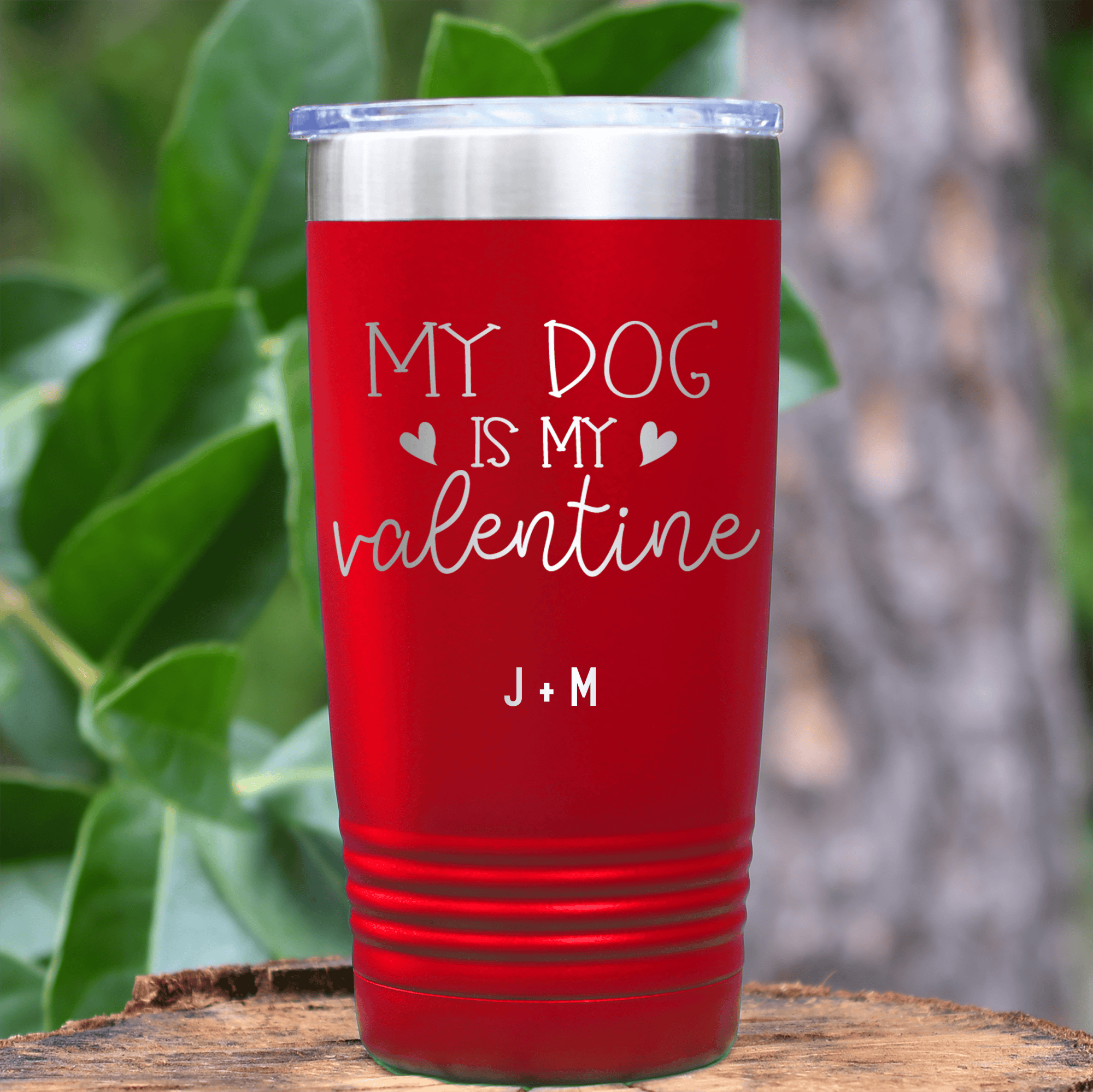 Red Valentines Day Tumbler With My Dog Is My Valentine Design