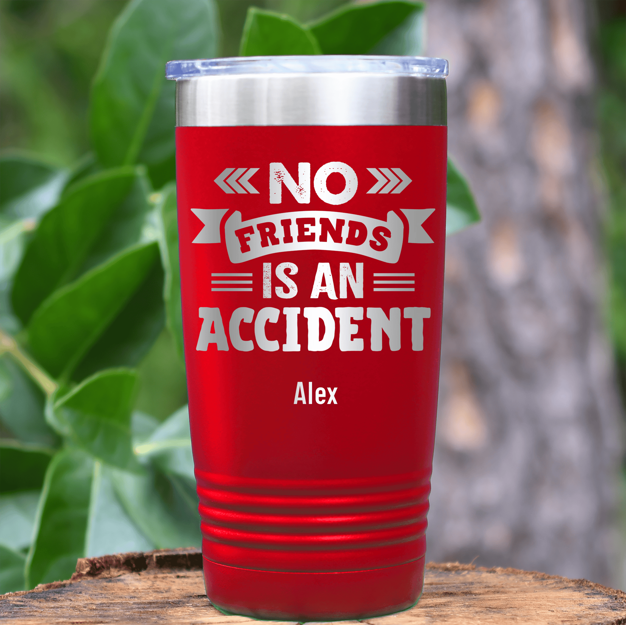 Red Best Friend Tumbler With No Friend Is An Accident Design